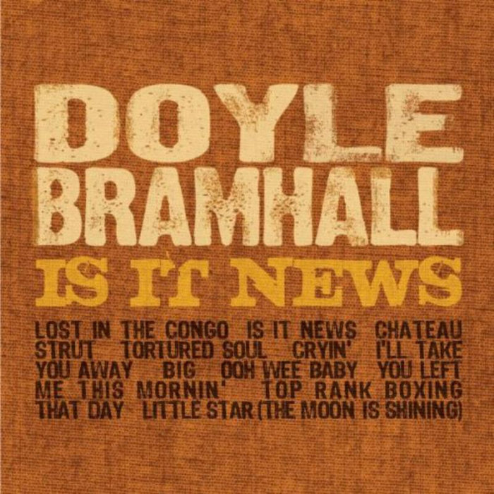 Doyle Bramhall: Is It News