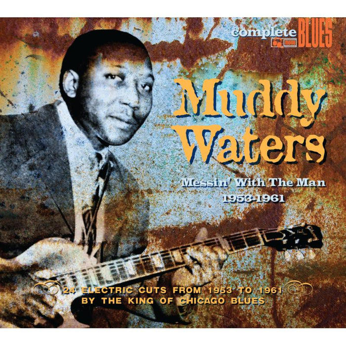 Muddy Waters: Messin' With The Man