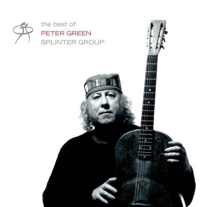 Peter Green: The Best Of Peter Green Splinter Group