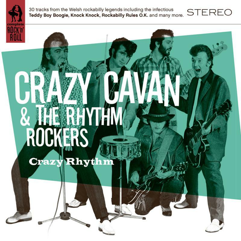 Crazy Cavan & The Rhythm Rockers: Crazy Rhythm – Proper Music