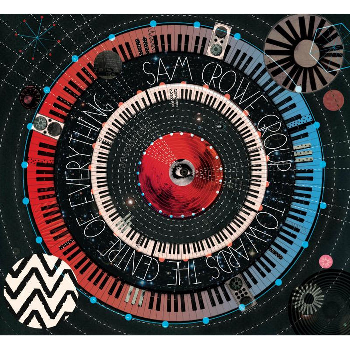 Sam Crowe: Towards the Centre of Everything