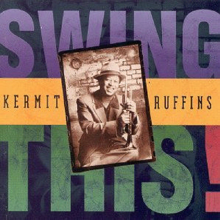 Kermit Ruffins: Swing This