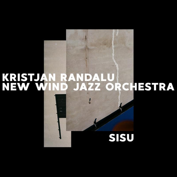 kristjanrandalunewwindjazzorchestra-sisu