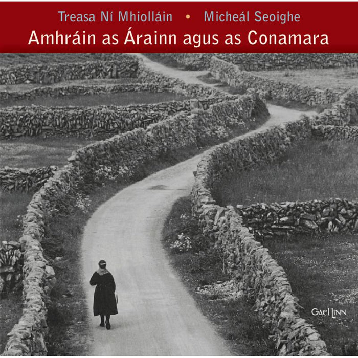 Treasa N? Mhioll??n & Miche?l Seoighe: Amhr?in As ?rainn Agus As Conamara