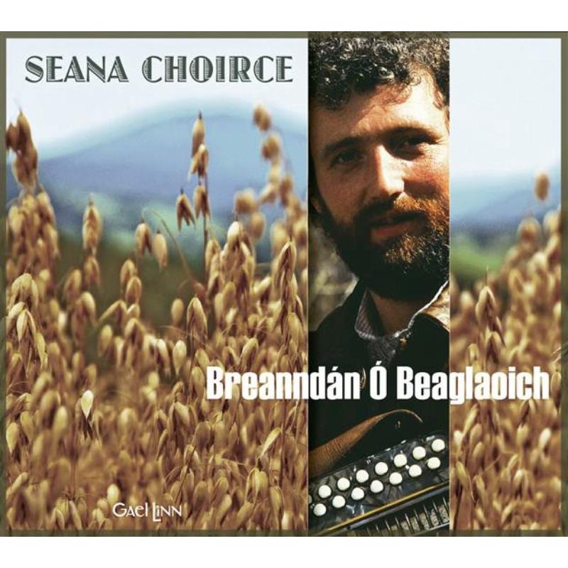 Breannd?n ? Beaglaoich: Seana Choirce