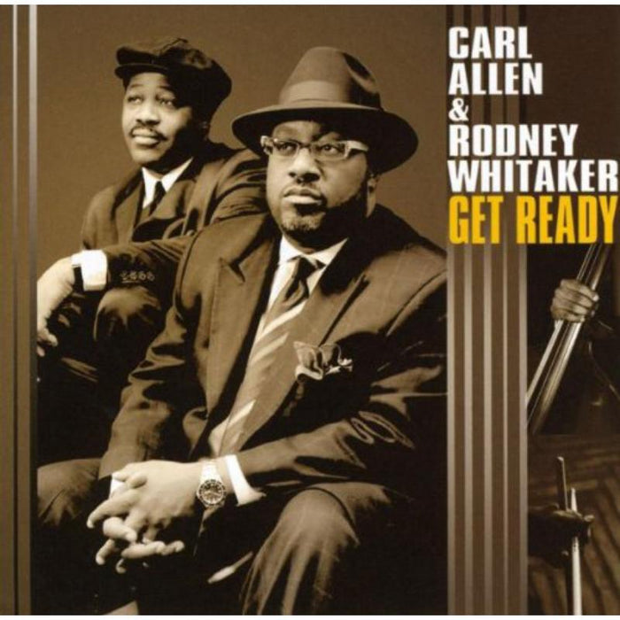 Carl Allen & Rodney Whitaker: Get Ready