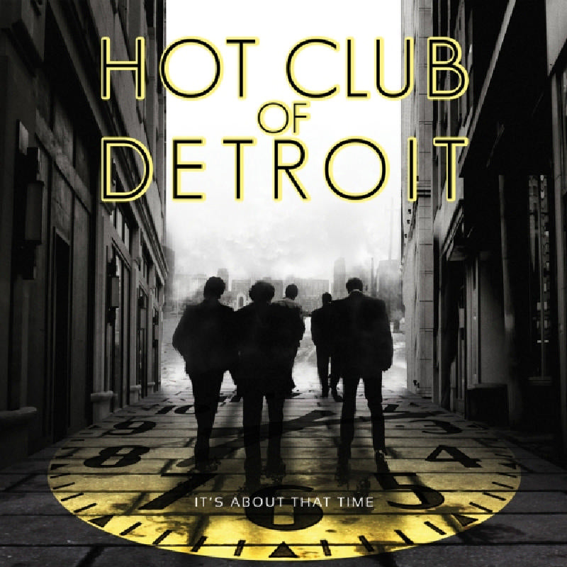 Hot Club of Detroit: It's About That Time