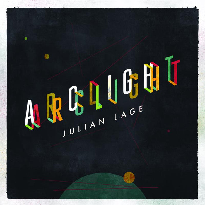 Julian Lage: Arclight