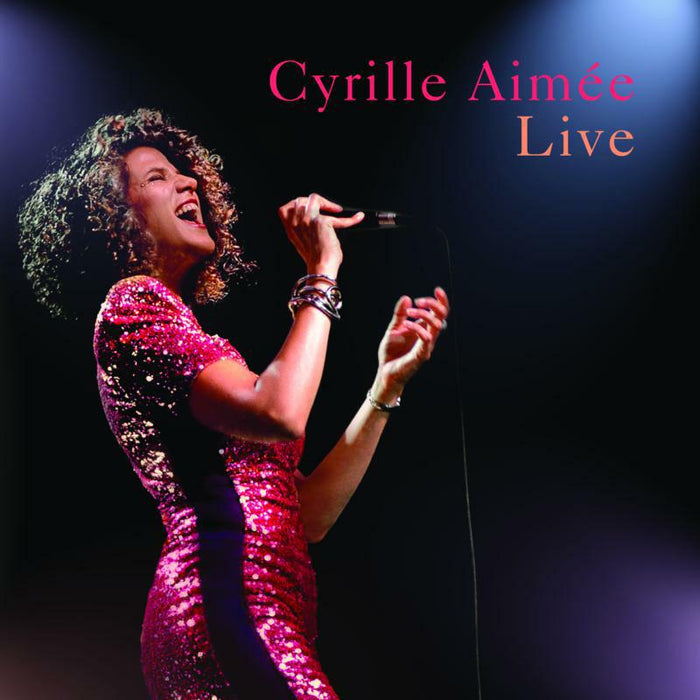 Cyrille Aimee: Cyrille Aimee Live