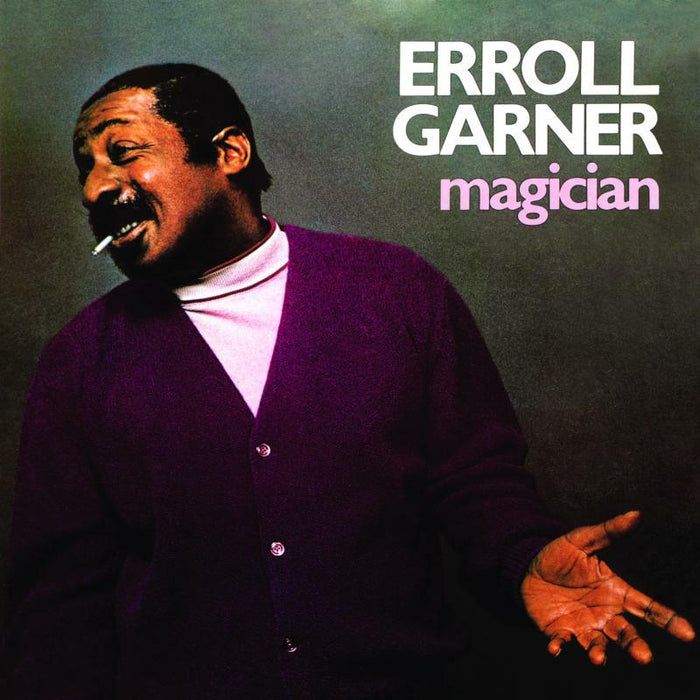 Erroll Garner: Magician