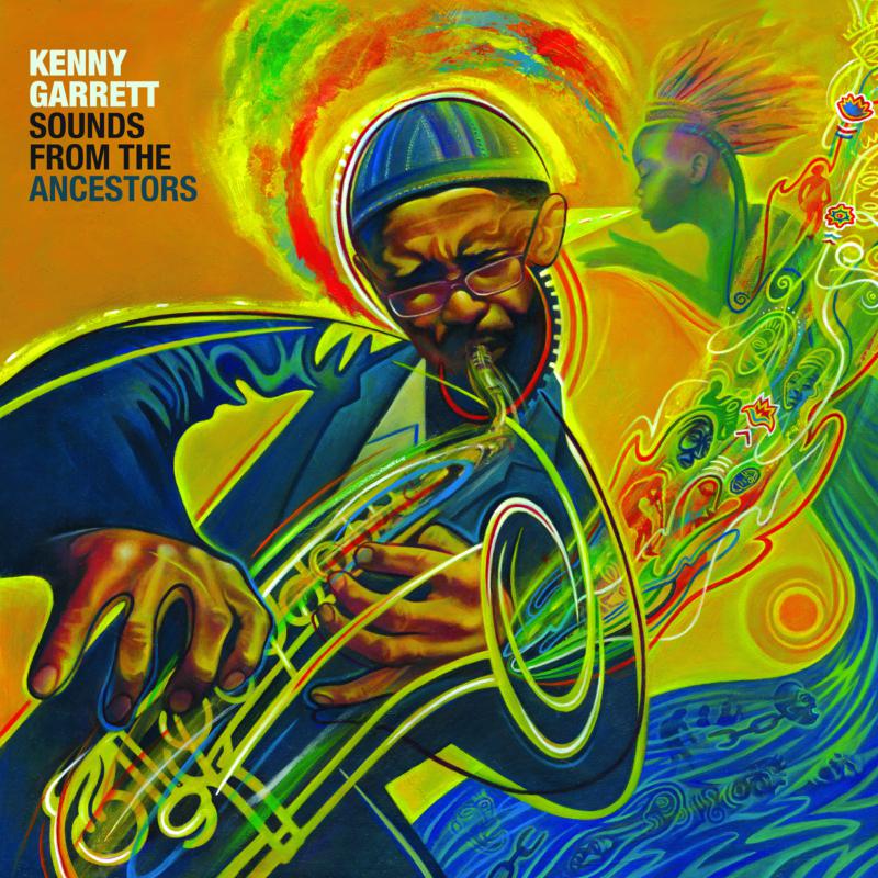 Kenny Garrett: Sounds From The Ancestors