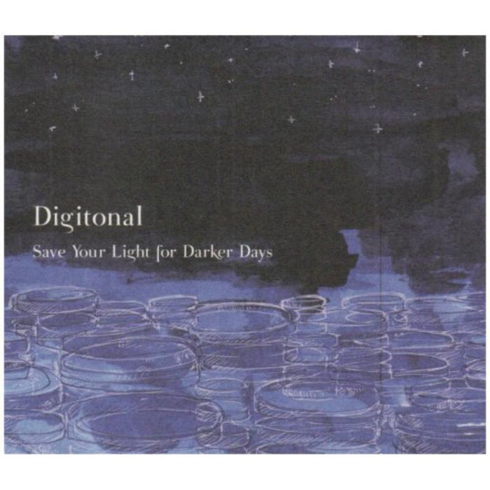 Digitonal: Save Your Light For Darker Days