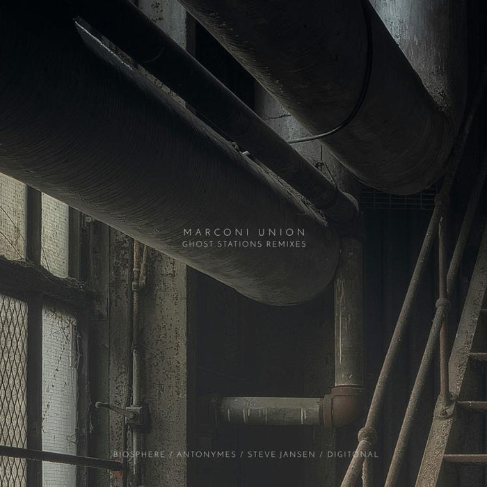 Marconi Union: Ghost Stations Remixes RSD 2017