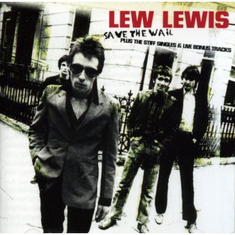 Lew Lewis: Save The Wall & Bonus Tr. – Proper Music