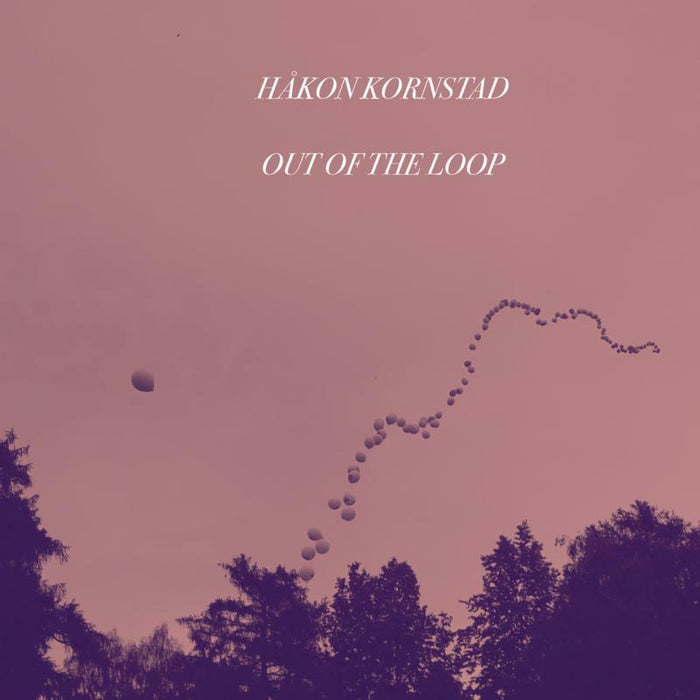 Hakon Kornstad: Out Of The Loop
