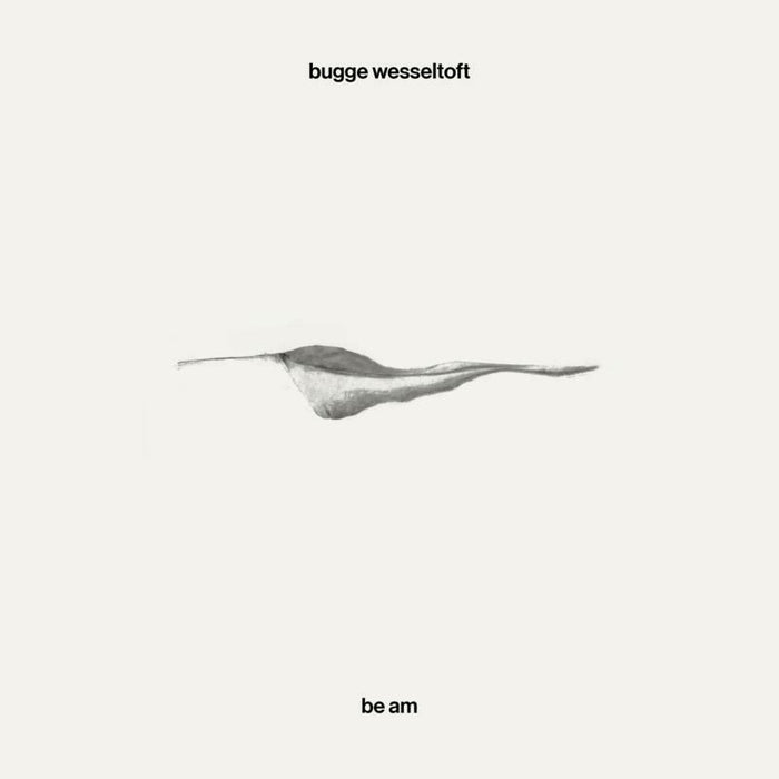 Bugge Wesseltoft: Be Am