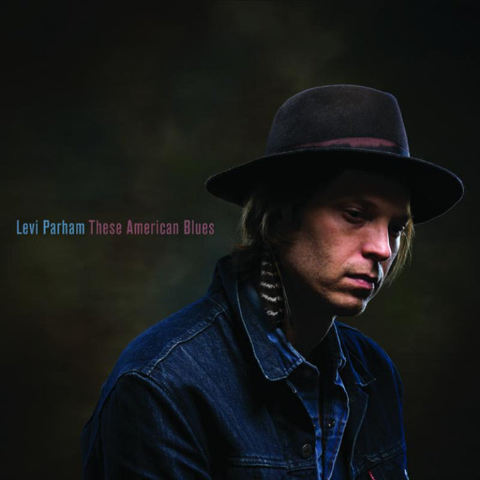 Levi Parham: These American Blues