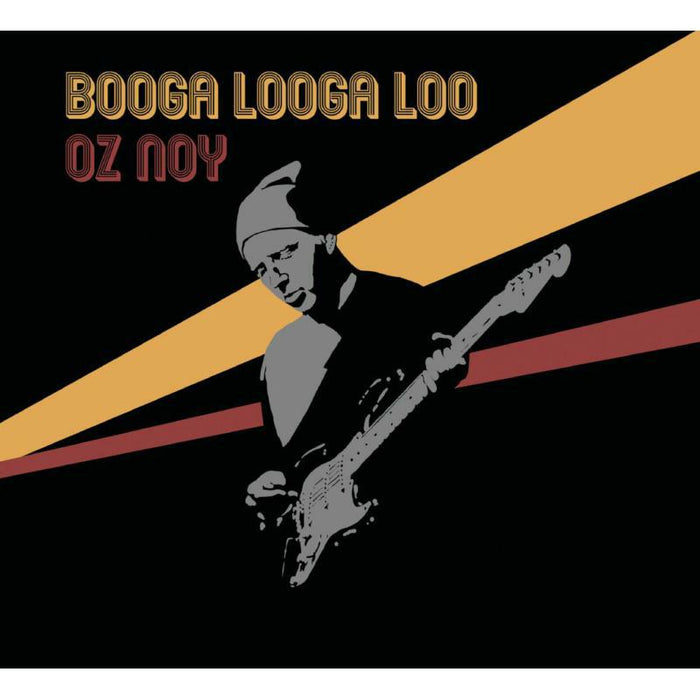Oz Noy: Booga Looga Loo