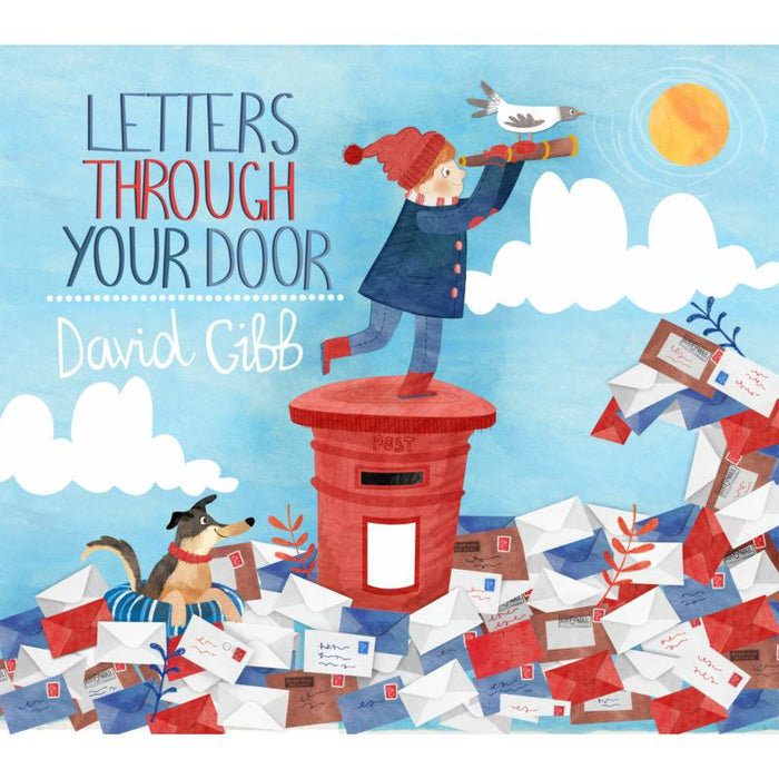 David Gibb: Letters Through Your Door