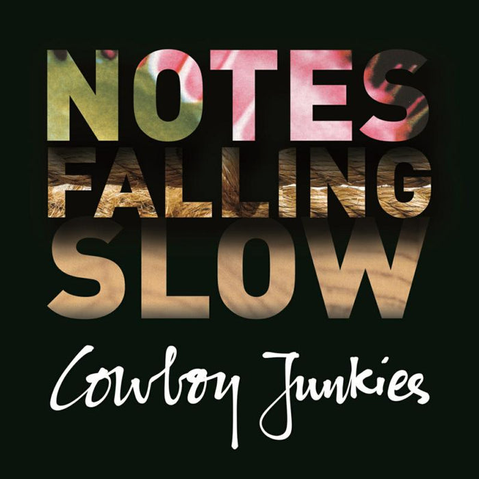 Cowboy Junkies: Notes Falling Slow