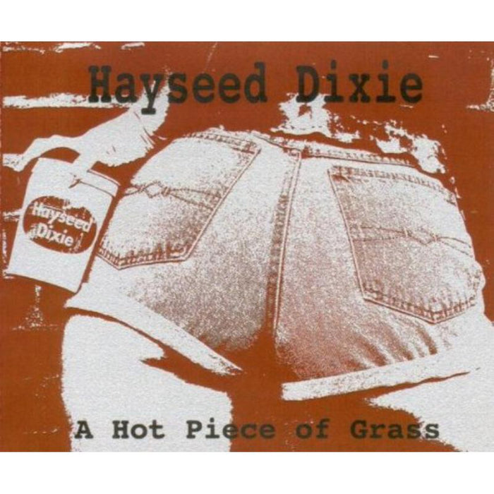 Hayseed Dixie: Hot Piece Of Grass
