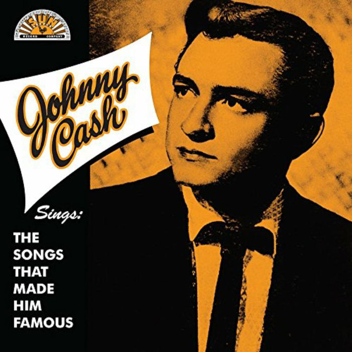 Johnny Cash: Sings the Songs That Made Him Famous