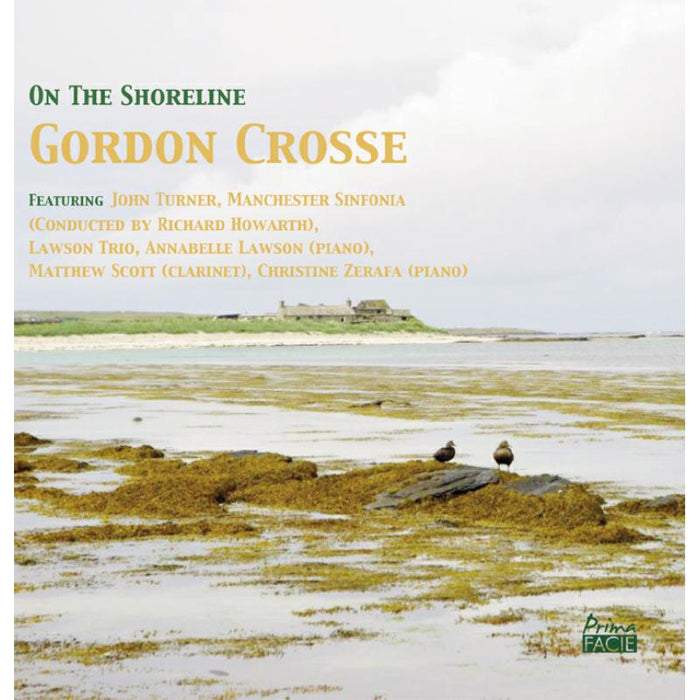 John Turner, Annabelle Lawson, Lawson Trio, Matthew Scott &: On The Shoreline: Gordon Crosse