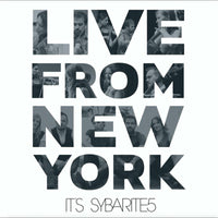 SYBARITE5: Live From New York, It's Sybarite5