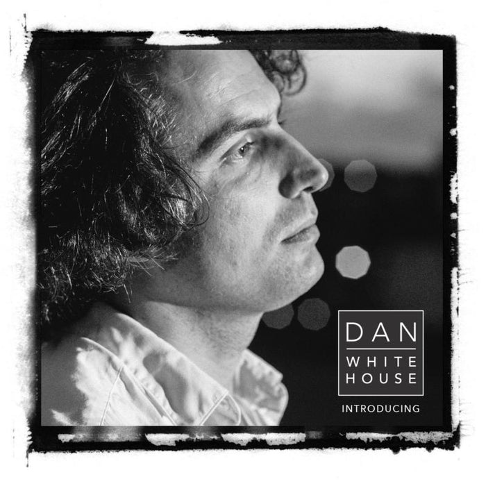 Dan Whitehouse: Introducing