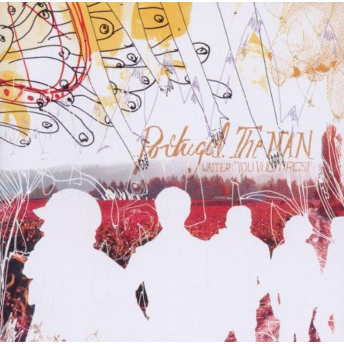 Portugal. The Man: Waiter: You Vultures!