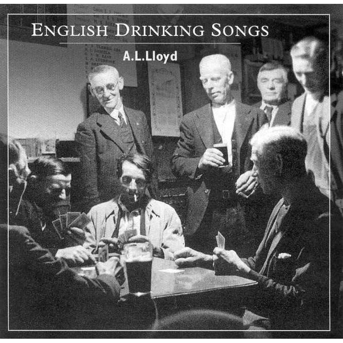A.L. Lloyd: English Drinking Songs