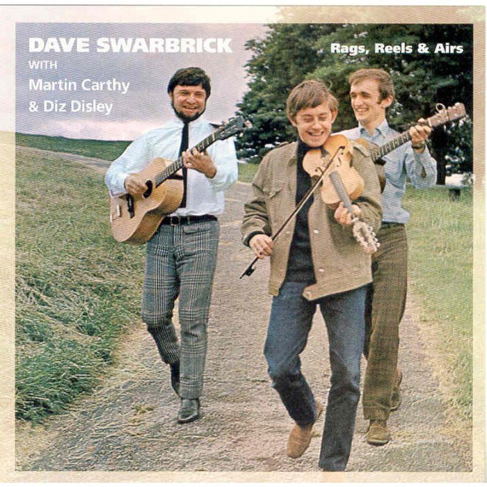 Dave Swarbrick, Martin Carthy & Diz Disley: Rags, Reels & Airs