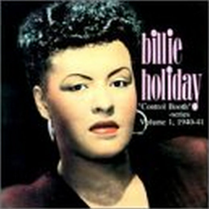 Billie Holiday: Control Booth Series Volume 1 1940-41