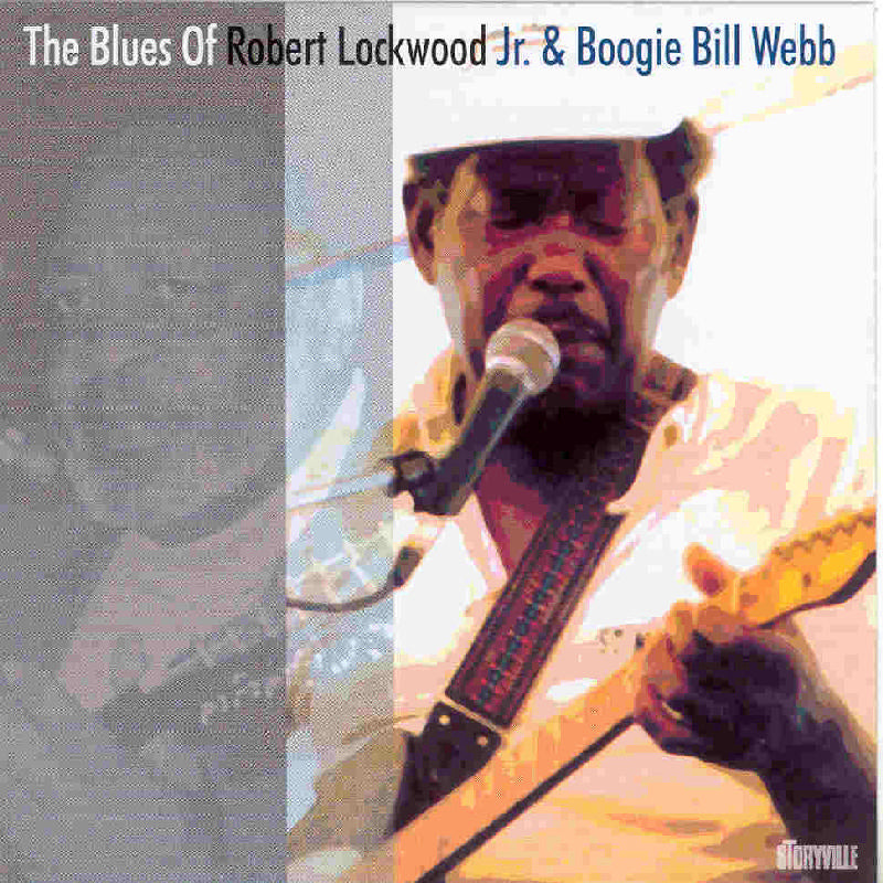 Robert Jnr Lockwood & Boogie Bill Webb: The Blues Of.? – Proper Music