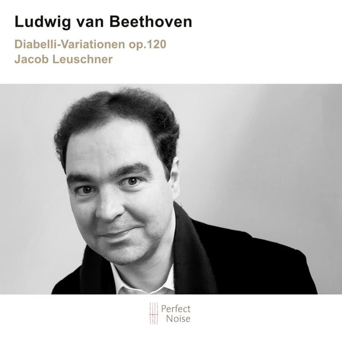 Jacob Leuschner - Beethoven: Diabelli -Variationen Op. 120 - PN1902