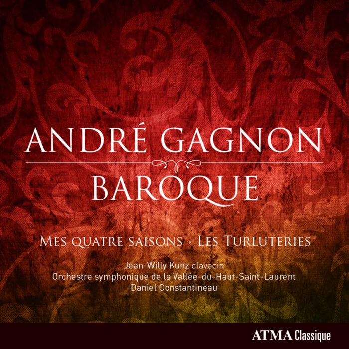 Jean-Willy Kunz - Gagnon: Mes Quatre Saisons / Les Turluteries - ACD22715