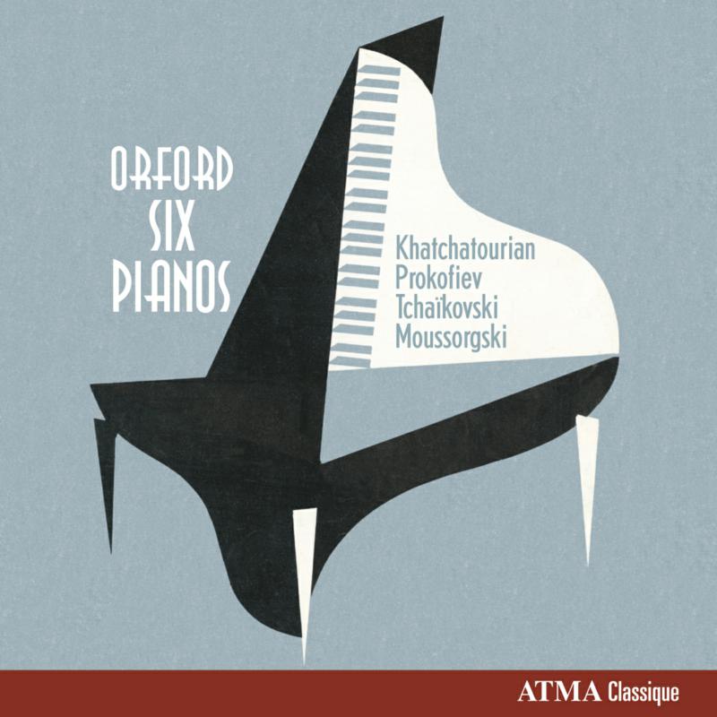 Orford Six Pianos - Orford Six Pianos Vol. 2 - Katchaturian, Prokofiev, Mussorgsky & Tchaikovsky - ACD22733