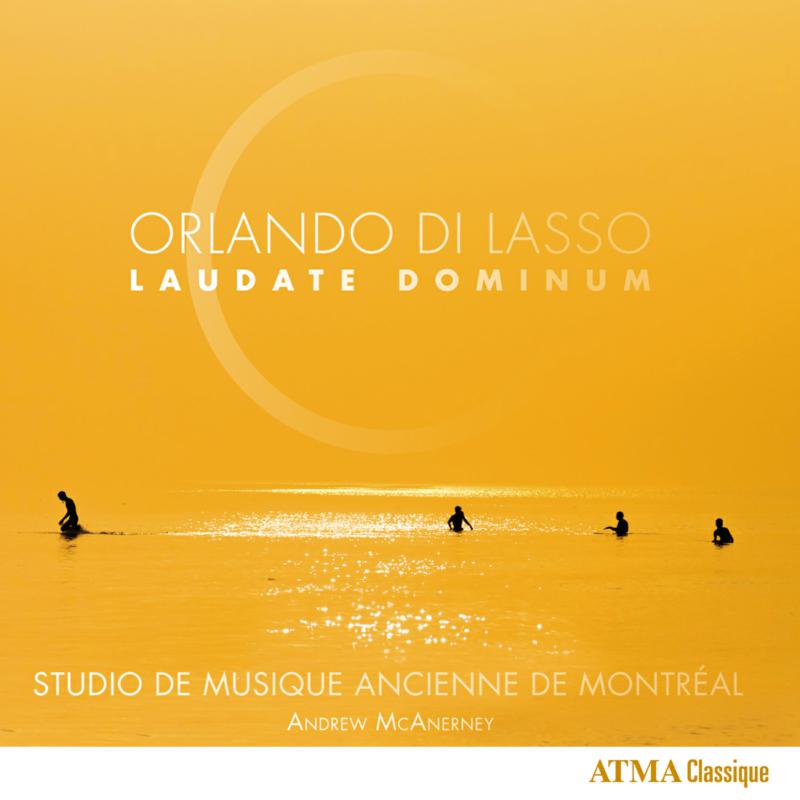 Studio de musique ancienne de Montreal - Lasso: Laudate Dominum - ACD22746