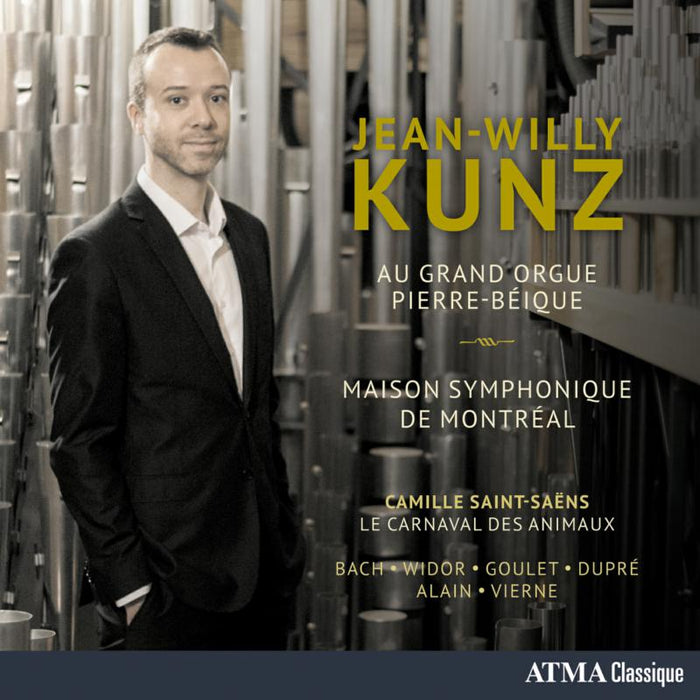 Jean-Willy Kunz - Vierne: Au Grand Orgue Pierre-Béique - ACD22747
