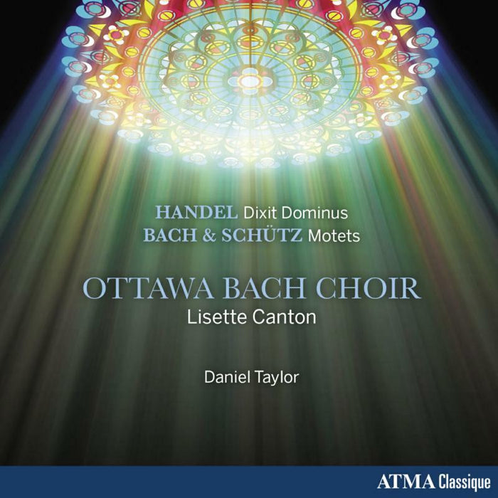 Ottawa Bach Choir & Daniel Taylor - Handel: Dixit Dominus, Bach & Schütz: Motets - ACD22790