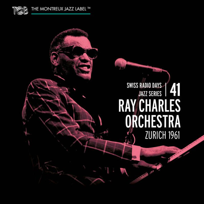 Ray Charles - Zurich 1961 - Swiss Radio Days Vol. 41 - TCB02412