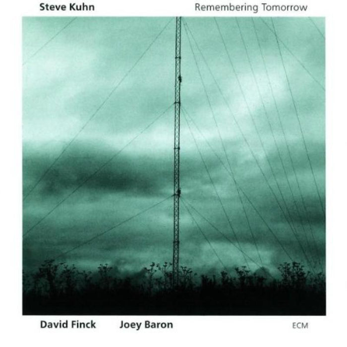 Steve Kuhn: Remembering Tomorrow