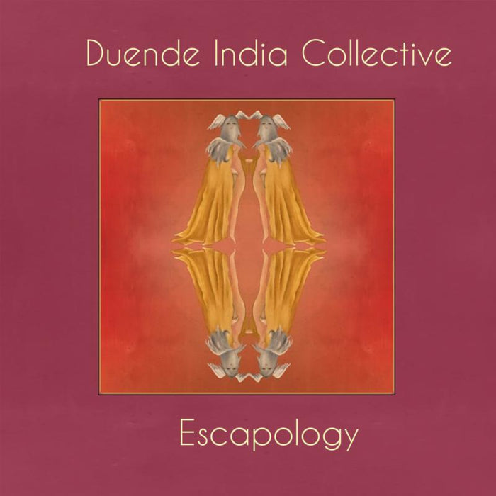 Duende India Collective: Escapology