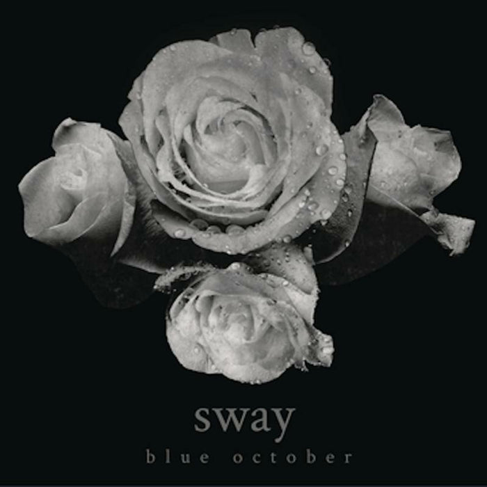 Blue October: Sway
