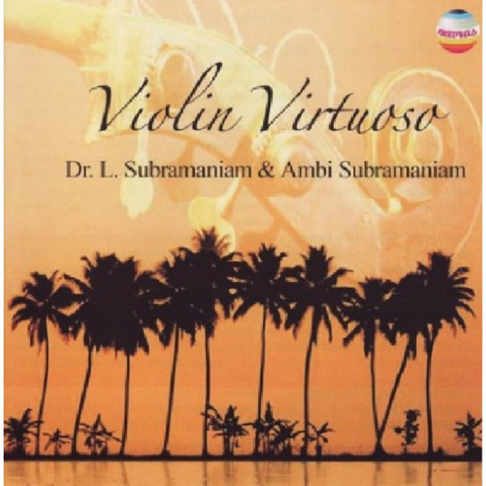 Dr. L. Subramaniam & Ambi Subramaniam: Violin Virtuoso