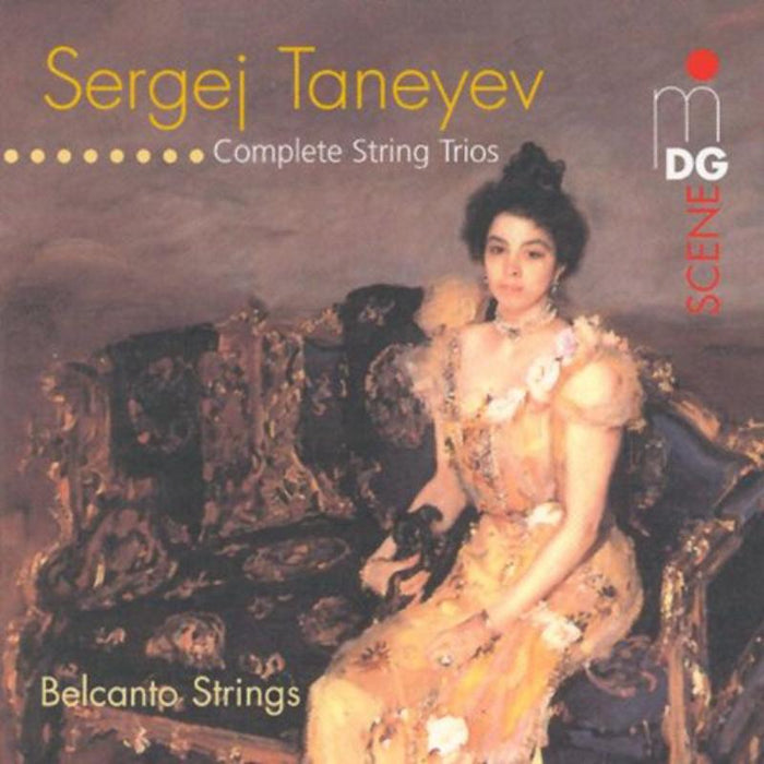 Belcanto Strings - Taneyev - Complete String Trios D Moj/B Min/ Eb Major - MDG6341003