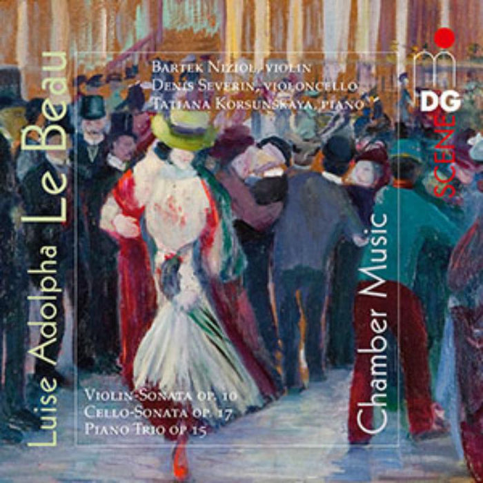 Bartek Niziol, Violin Denis Severin, Violoncello Tatiana Kor - Luise Adolpha Le Beau: Violin Sonata Op. 10 Cello Sonata Op. - MDG9031872