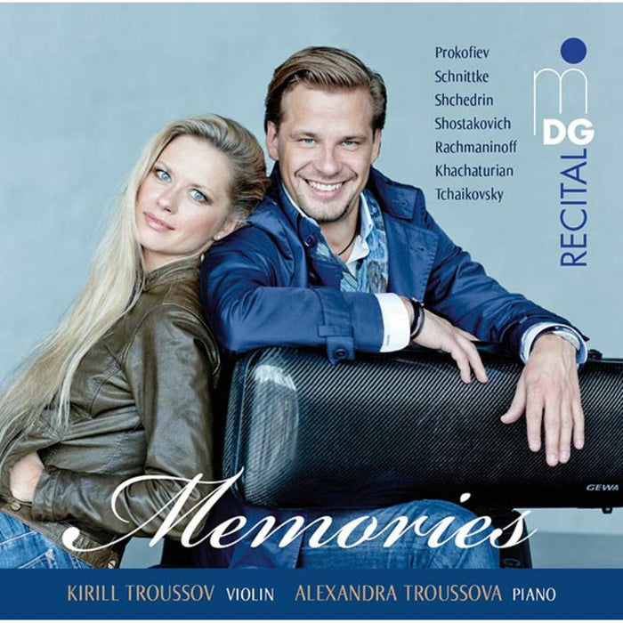 Kirill Troussov, Alexandra Troussova - Memories - Works For Violin & Piano - MDG6031903