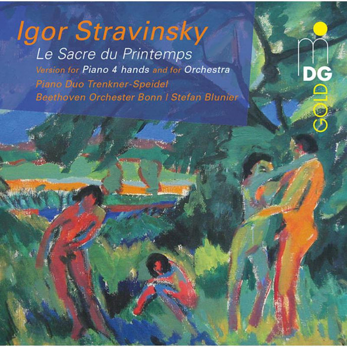 Piano Duo Trenkner-Speidel / Beethoven Orchester Bonn - Stravinsky: Rite Of Spring For 4 Hands & Orchestral Version - MDG9301908