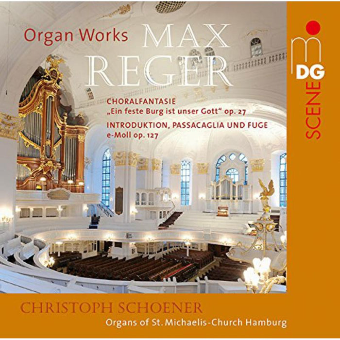 Christoph Schoener - Reger: Fantasia On The Chorale Op 27, Introduction, Passacaglia Und Fuge - MDG9491919